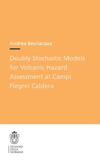 bokomslag Doubly Stochastic Models for Volcanic Hazard Assessment at Campi Flegrei Caldera