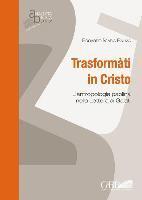 Edoardo Maria Palma - Transformati in Cristo: L'Antropologia Paolina Nella Lettera AI Galati, Häftad