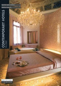 Contemporary Hotels in Italy: New Italian Environments Series