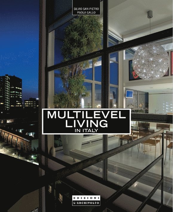Multilevel Living: New Italian Environments Series