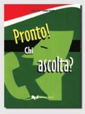Pronto! Chi ascolta?