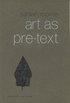 bokomslag Art as Pre-text
