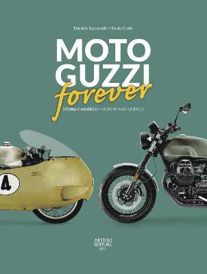 Daniele Buzzonetti, Paolo Conti - MOTO GUZZI forever, Inbunden