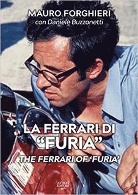 Mauro Forghieri, Daniele Buzzonetti - The Ferrari of “Furia”, Häftad