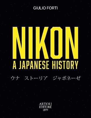 Giulio Forti - Nikon, A Japanese History, Häftad