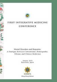 bokomslag First Integrative Medicine Conference