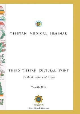 Tibetan Medical Seminar - Third Tibetan Cultural Event 1