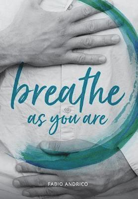 Fabio Andrico - Breathe As You Are, Häftad