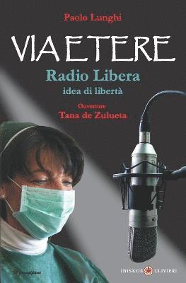 Paolo Lunghi - Via Etere, Häftad