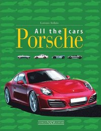 bokomslag Porsche All the Cars