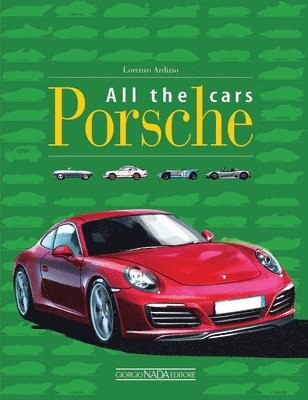 bokomslag Porsche All the Cars