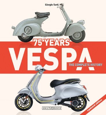 Vespa 75 Years: The complete history 1