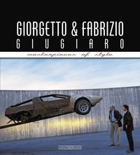 bokomslag Giorgetto & Fabrizio Giugiaro Masterpieces Of Style