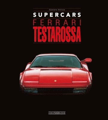 Gaetano Derosa - Ferrari Testarossa, Inbunden