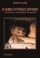 Bodhi Bhikkhu - Il nobile, ottuplice sentiero. L'essenza dell'insegnamento del Buddha, Häftad