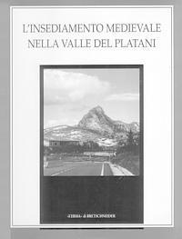 Maria Serena Rizzo - L'Insediamento Medievale Nella Valle del Platani, Häftad