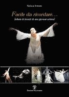 Facile Da Ricordare: (Album Di Ricordi Di Una Giovane Artista)