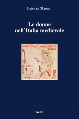Giulia Barone, Patricia Skinner - Le Donne Nell'italia Medievale. Secoli VI-XIII, Häftad. Tillgänglighet: Tillfälligt slut