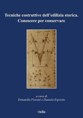 Daniela Esposito, Donatella Fiorani - Tecniche Costruttive Dell'edilizia Storica: Conoscere Per Conservare, Häftad