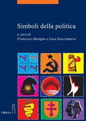 Nicoletta Bazzano, Francesco Benigno - Simboli Della Politica, Häftad