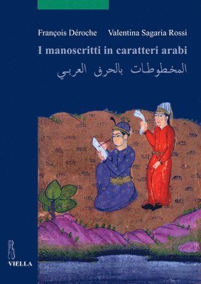 Francois Deroche, Marco Palma - I Manoscritti in Caratteri Arabi, Häftad