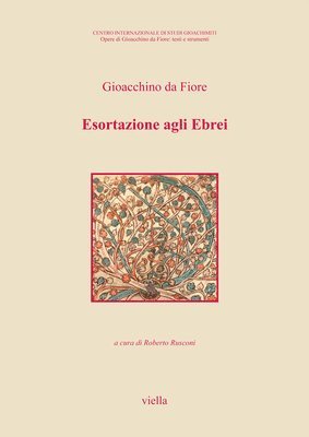 Gioacchino Da Fiore, Alexander Patschovsky - Esortazione Agli Ebrei, Häftad. Tillgänglighet: Tillfälligt slut