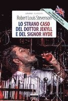 Lo strano caso del Dr. Jekyll e Mr. Hyde. Ediz. italiana e inglese integrali