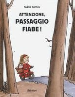 bokomslag Attenzione, passaggio fiabe!