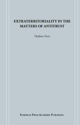 Extraterritoriality in the Matters of Antitrust 1