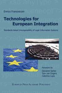 bokomslag Technologies for European Integration. Standards-based Interoperability of Legal Information Systems.