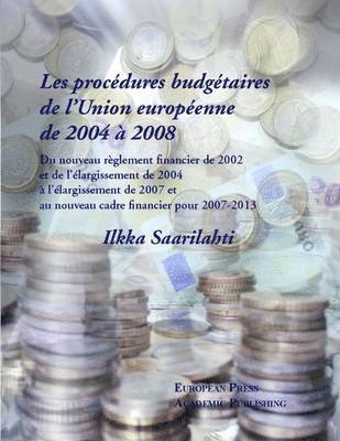 Les Procedures Budgetaires De L'union Europeenne De 2004 a 2008