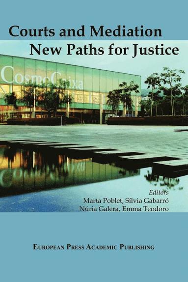 M. Gabarro S. Poblet, N. Teodoro M. Galera - Courts and Mediation, Häftad