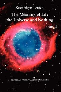 bokomslag Meaning of Life, the Universe, and Nothing - Part II