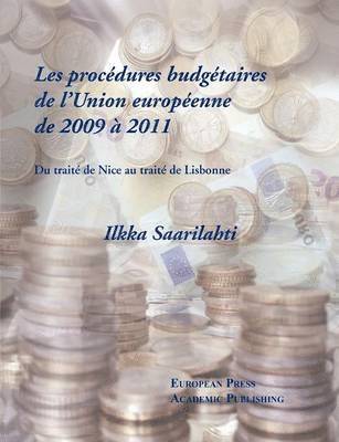 bokomslag Les procdures budgtaires de L'Union europenne de 2009  2011 - Du trait de Nice au trait de Lisbonne