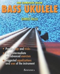 bokomslag Bass Ukulele: The Complete Manual