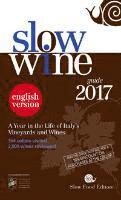 Slow Food Editore - Slow Wine Guide 2017, Häftad