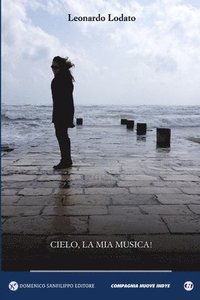 bokomslag Cielo, La MIA Musica!