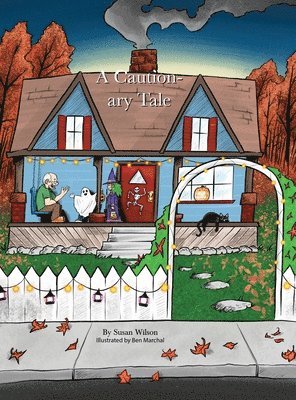 Susan Wilson - A Cautionary Tale, Inbunden