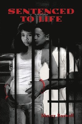 Sherry Boswell - Sentenced to Life, Häftad