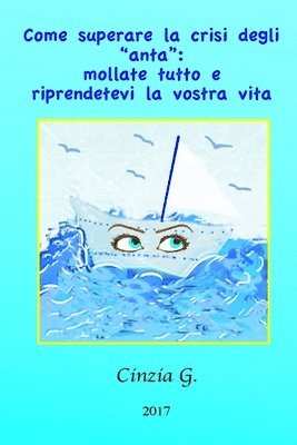 bokomslag Come superare la crisi degli 'anta'