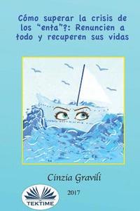 bokomslag Como superar la crisis de los "enta"
