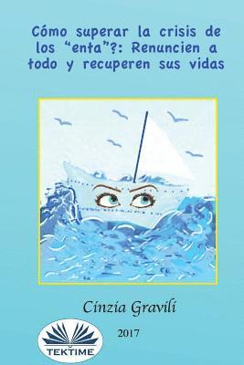 bokomslag Como superar la crisis de los "enta"