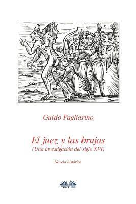 Guido Pagliarino - juez y las brujas, Häftad