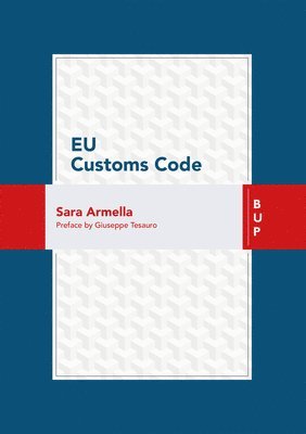 Sara Armella - EU CUSTOMS CODE, Häftad