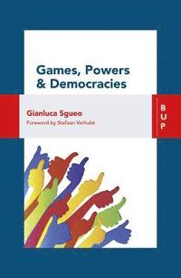 bokomslag Games, Power and Democracies