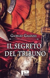 bokomslag Il segreto del tribuno