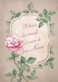 bokomslag Il diario dei consigli d'amore di Jane Austen