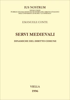 Emanuele Conte - Servi Medievali: Dinamiche del Diritto Comune, Häftad