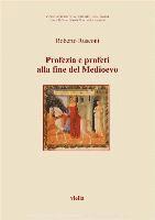 Bernard McGinn, Roberto Rusconi - Profezia E Profeti Alla Fine del Medioevo, Häftad