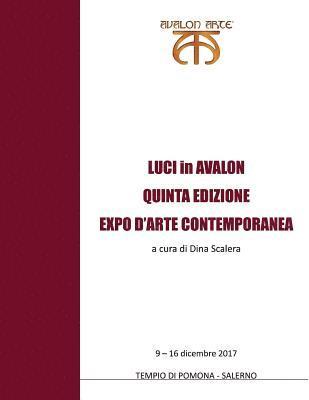 Luci in Avalon quinta edizione: expo d'arte contemporanea 1